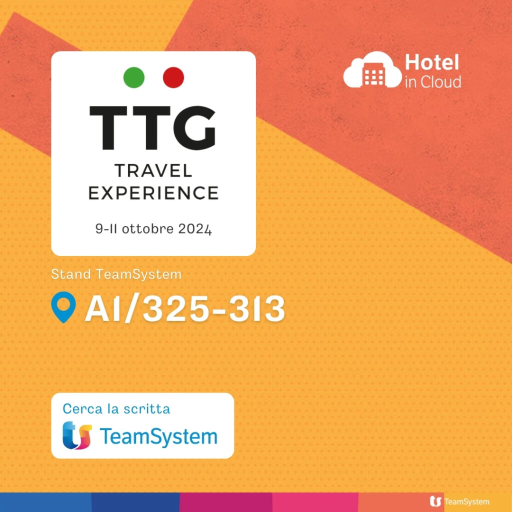 Fiera TTG 2024 Rimini - Hotel in Cloud + TeamSystem Hospitality